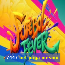 7447 bet paga mesmo